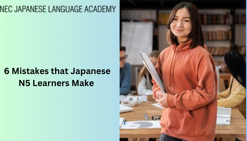 6 Mistakes that Japanese N5 Learners Make 